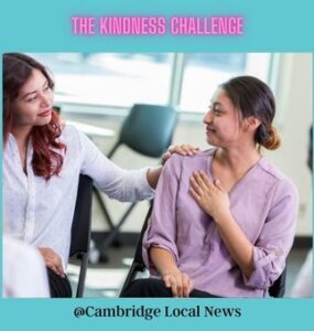 The Kindness Challenge - Cambridge Local News