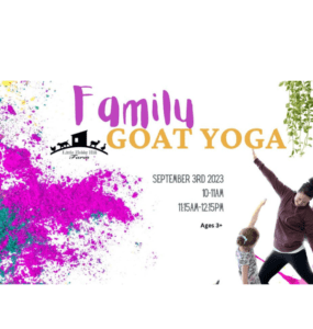 Family Goat Yoga - Little Hobby Hill