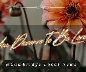 Cambridge Local News - You Deserve To Be Loved